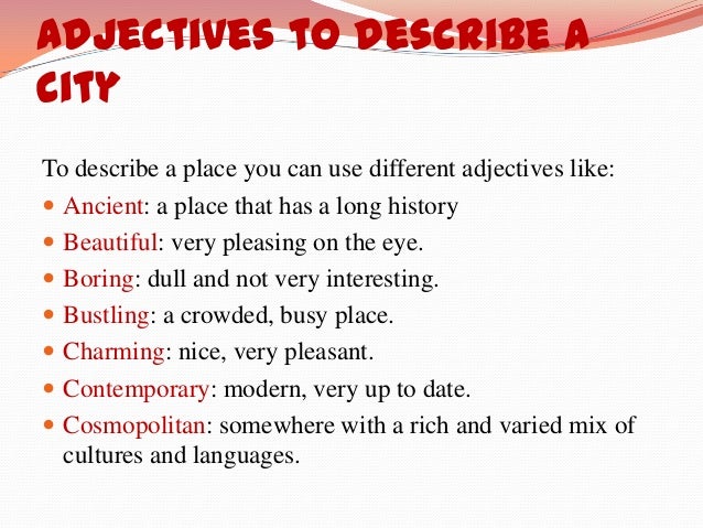 Replace adjective. Adjectives to describe places. Describing places. Adjectives to describe City. Adjectives describing City.