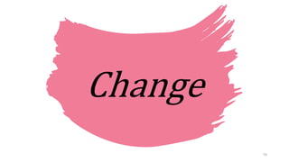 Change
10
 