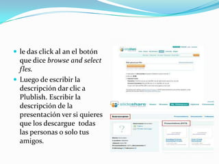 Ya que te registraste debes ir a la pestaña que dice upload  y le das clic.Saldrá una ventana buscas tu power en la carpeta donde la hayas guardado.