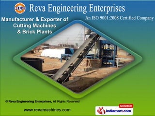 Manufacturer & Exporter of
    Cutting Machines
     & Brick Plants
 