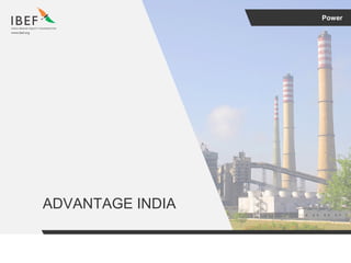 Power
ADVANTAGE INDIA
 
