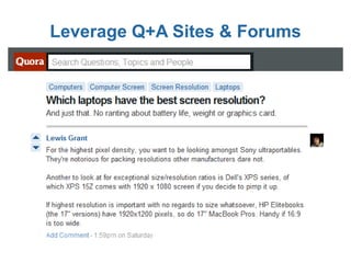 Leverage Q+A Sites & Forums
