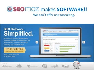                makes SOFTWARE!!We don’t offer any consulting.