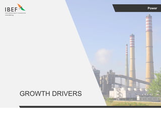 Power
GROWTH DRIVERS
 