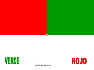 ROJO VERDE 
