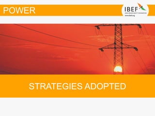 STRATEGIES ADOPTED
POWER
 
