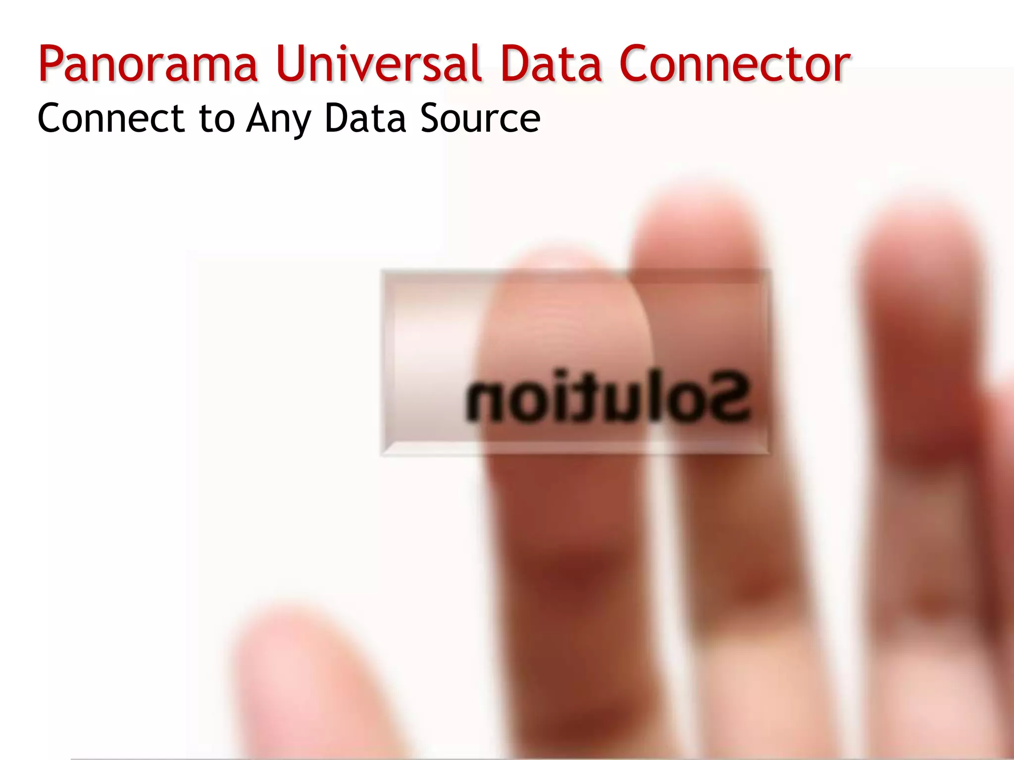 Data resides in different placesDatabasesExcelApplicationsWeb Services