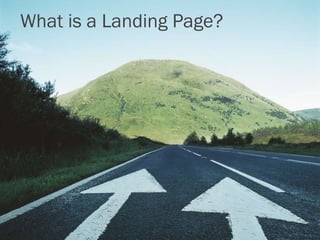 What is a Landing Page?
 