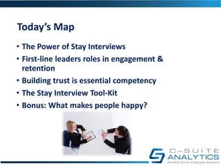 The Power of Stay Interviews
A Stay Interview is a structured discussion a leader conducts
with each individual employee t...