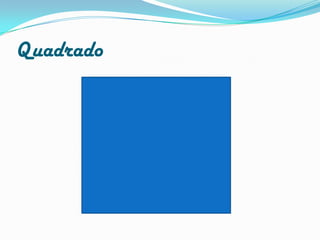 Quadrado
