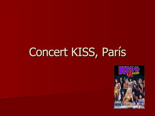 Concert KISS, París 