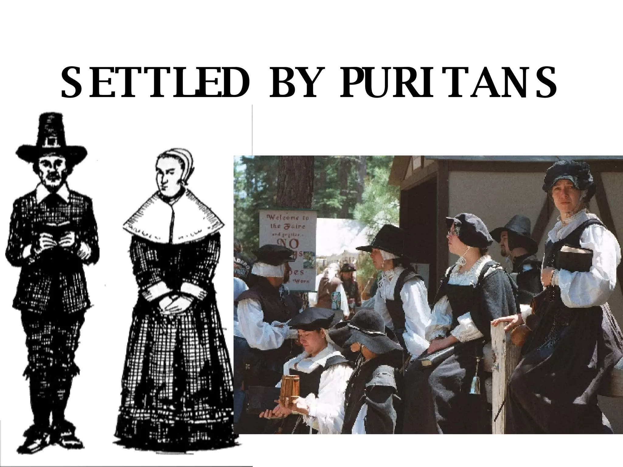 SETTLED BY PURITANS 