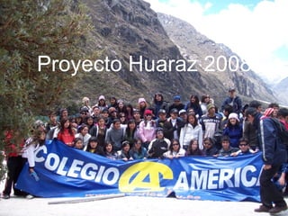 Proyecto Huaraz 2008 
