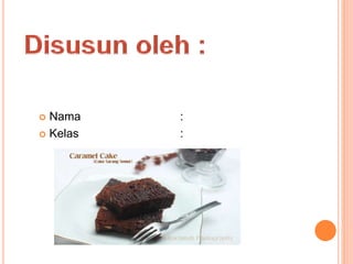  Nama :
 Kelas :
 