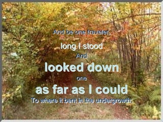 Power point-the-road-not-taken | PPT