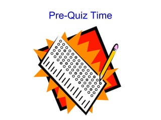 Pre-Quiz Time 