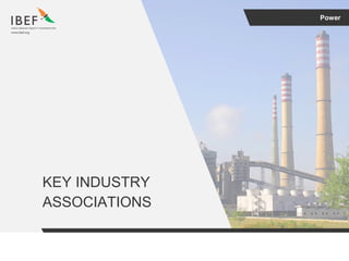 Power
KEY INDUSTRY
ASSOCIATIONS
 