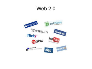 Web 2.0
 