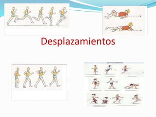 Desplazamientos
 
