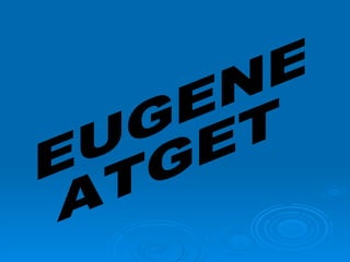 EUGENE ATGET 