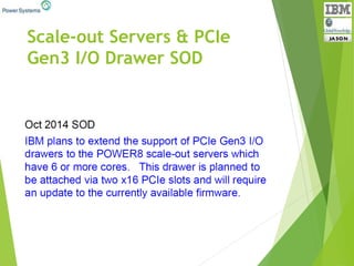 Scale-out Servers & PCIe
Gen3 I/O Drawer SOD
 
