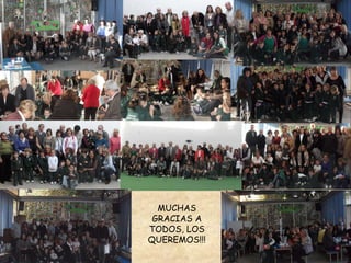 MUCHAS GRACIAS A TODOS, LOS QUEREMOS!!! 