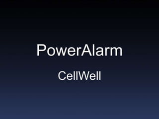 PowerAlarm CellWell 