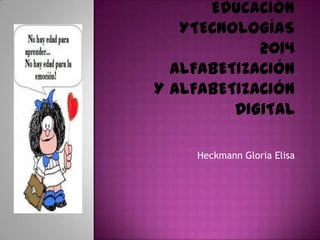 Heckmann Gloria Elisa
 