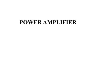 POWER AMPLIFIER
 