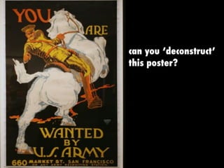 can you ‘deconstruct’
this poster?
 