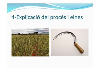 4-Explicació del procés i eines
 