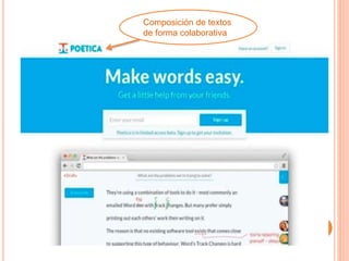 Composición de textos 
de forma colaborativa 
 
