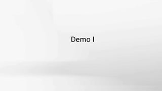 Demo I
 