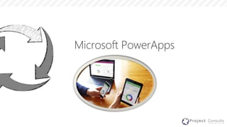 Microsoft PowerApps
 