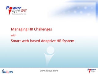 Managing HR Challenges  with   Smart web-based Adaptive HR System 