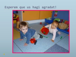 Esperem que us hagi agradat!

 