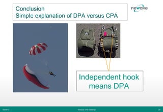 Conclusion
           Simple explanation of DPA versus CPA




                                 Independent hook
                                    means DPA

06/06/12                         Modular UPS challenge   25
 