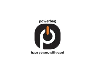 powerbag




have power, will travel
 