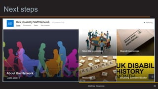 Next steps
85
Matthew Deeprose
 