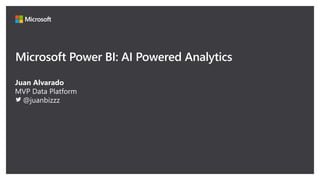 Microsoft Power BI: AI Powered Analytics
 