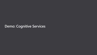 Cognitive service cheat sheet
Cognitive services in Power BI Cognitive services in Azure
Designed for the business analyst...
