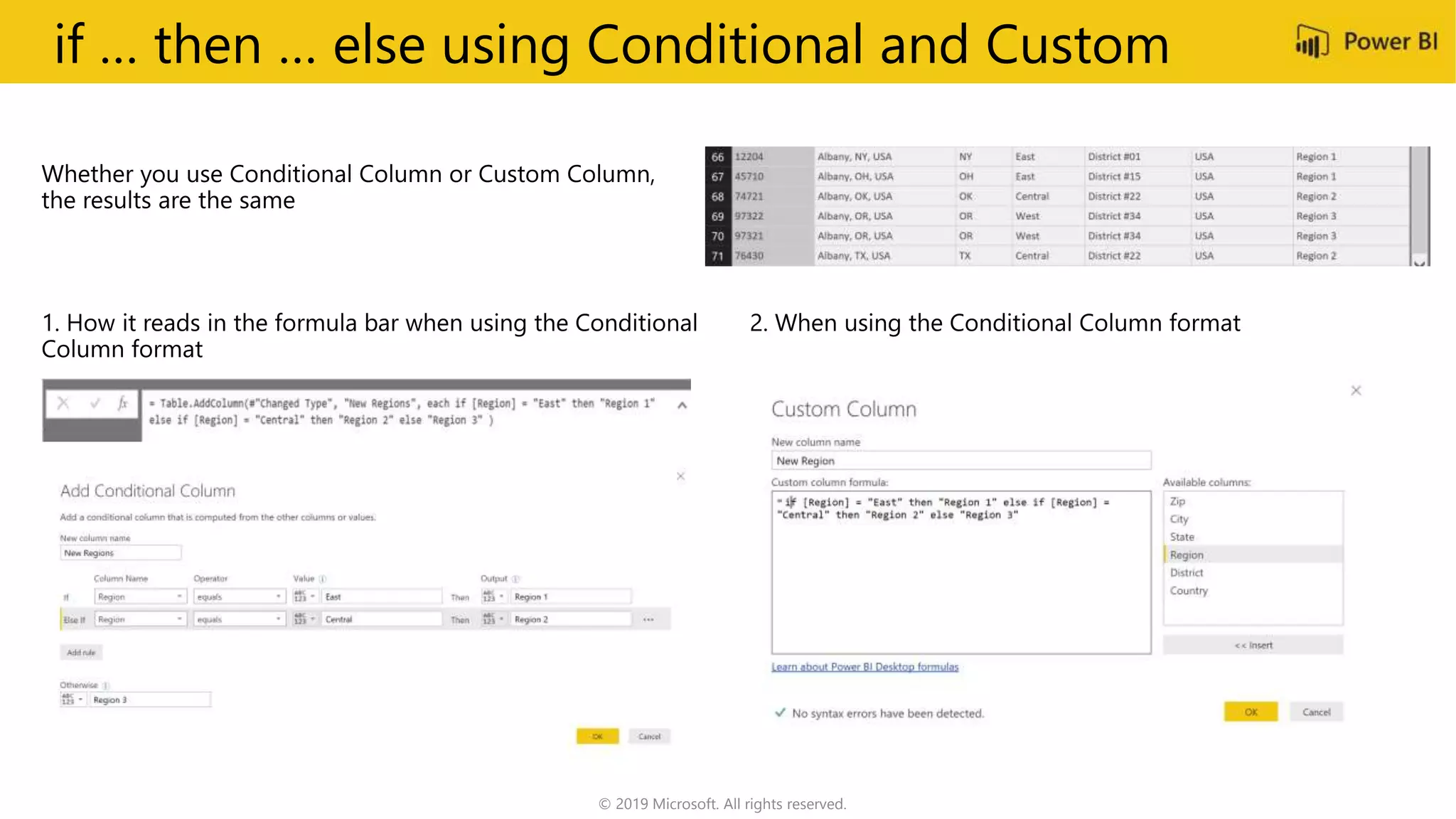 if … then … else using Conditional and Custom
© 2019 Microsoft. All rights reserved.
 