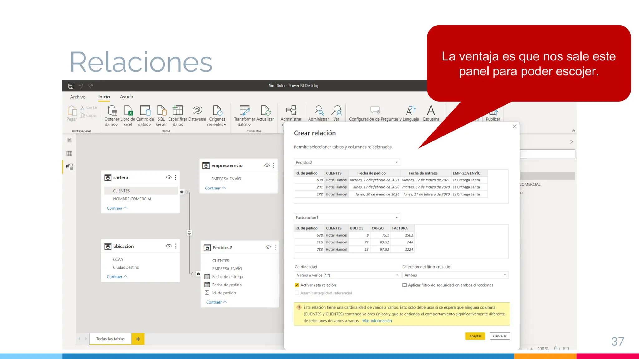 Relaciones
37
La ventaja es que nos sale este
panel para poder escojer.
 