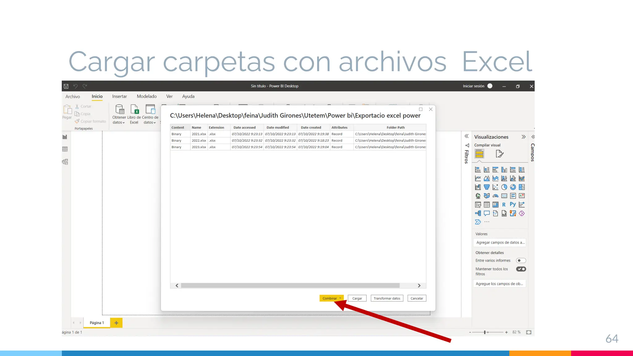 Cargar carpetas con archivos Excel
64
 