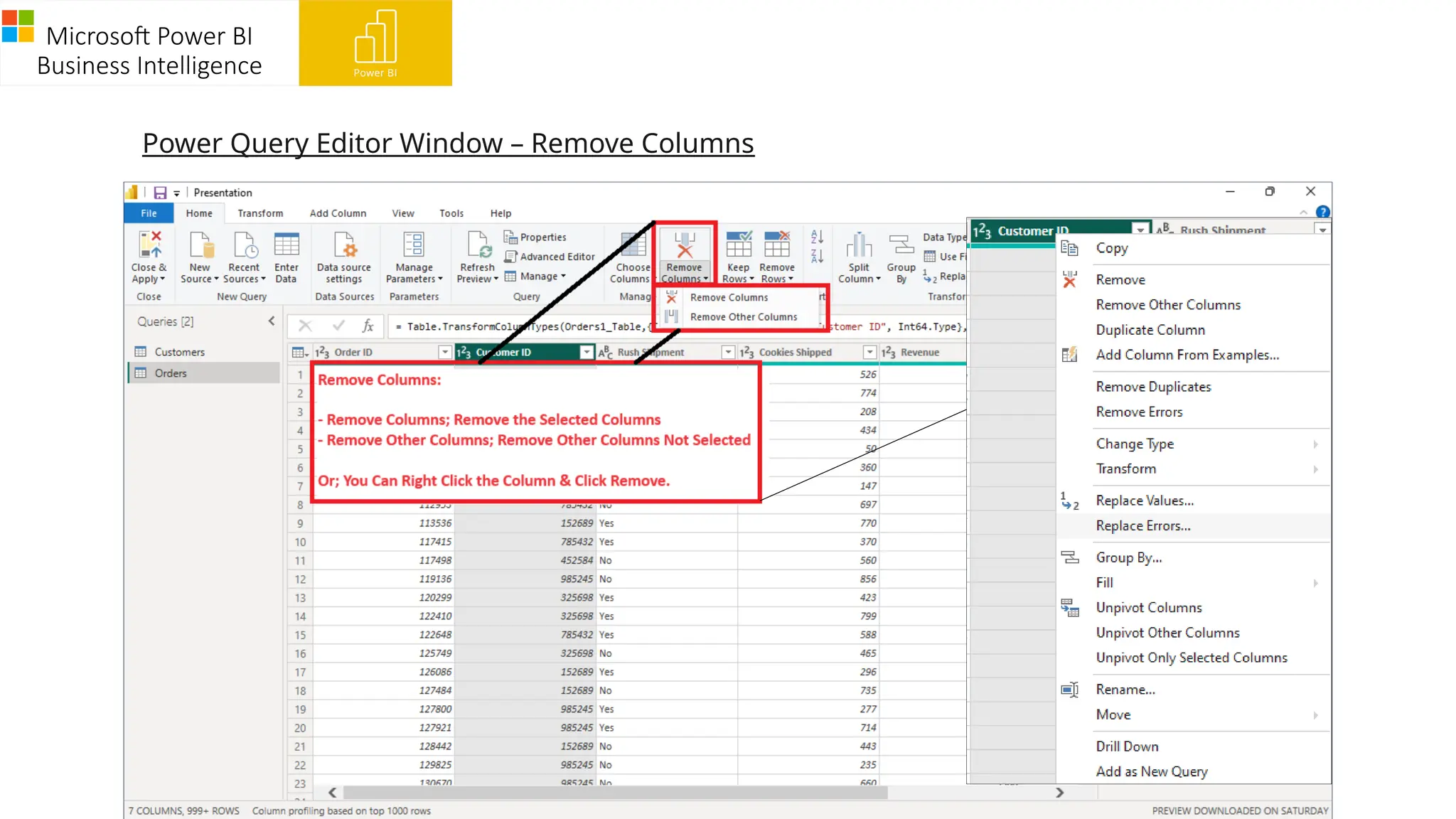 Microsoft Power BI
Business Intelligence
Power Query Editor Window – Remove Columns
 