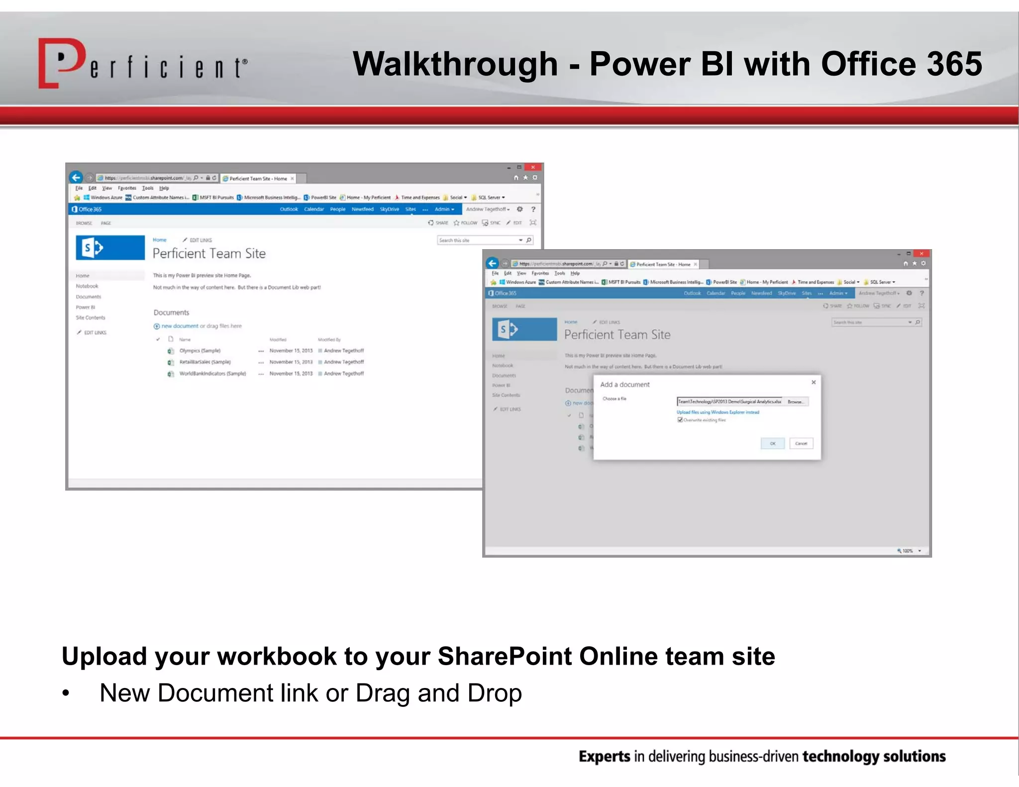 Walkthrough - Power BI with Office 365

Upload your workbook to your SharePoint Online team site
• New Document link or Drag and Drop

 