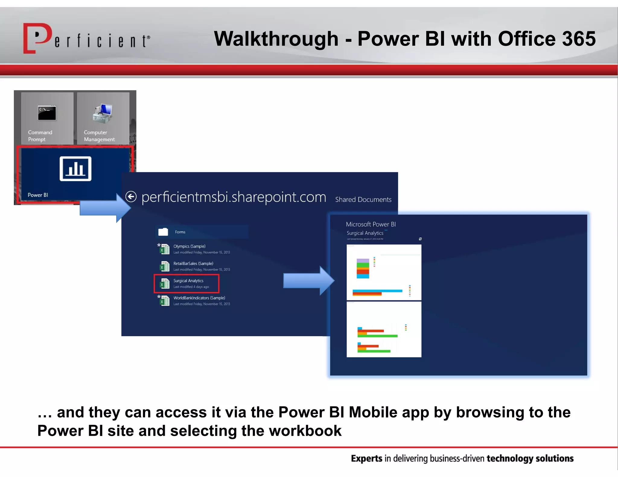 Walkthrough - Power BI with Office 365

… and they can access it via the Power BI Mobile app by browsing to the
Power BI site and selecting the workbook

 