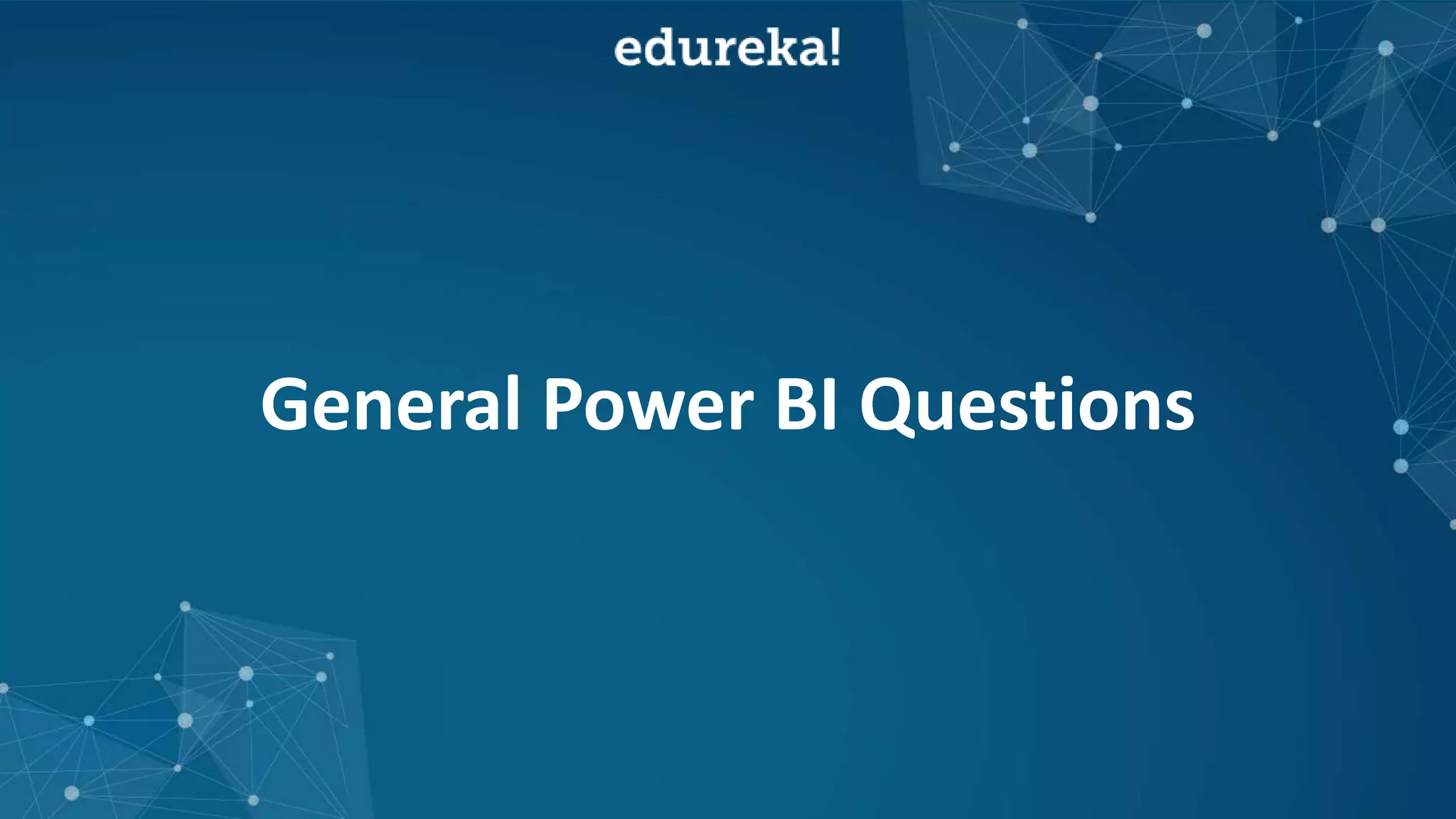 Power BI Interview Questions and Answers | Power BI Certification ...