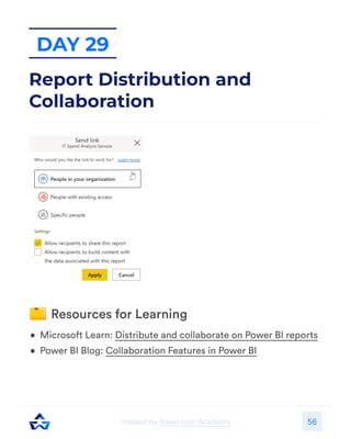 56
Day 29
Report Distribution and
Collaboration
 