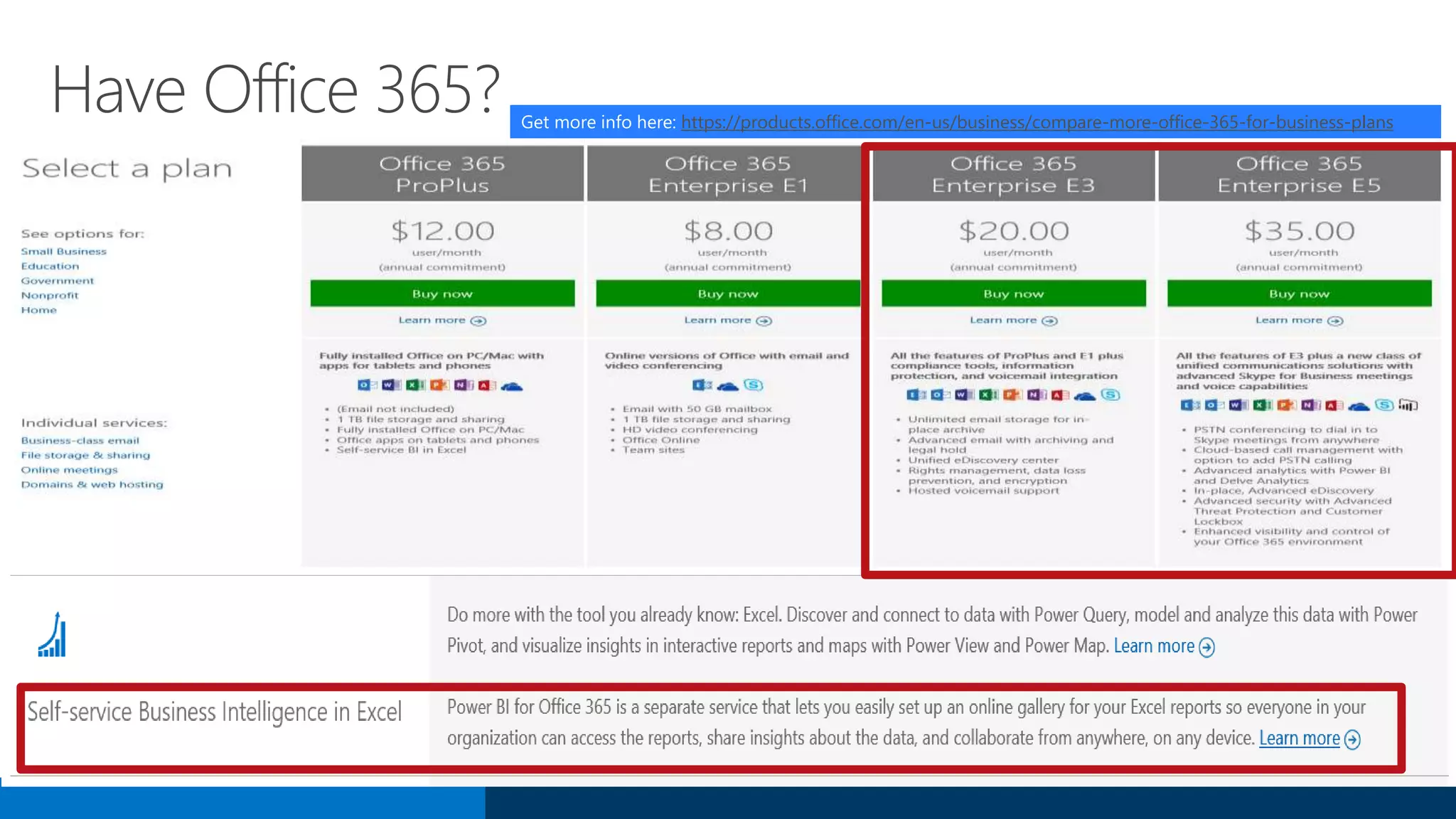 Have Office 365? Get more info here: https://products.office.com/en-us/business/compare-more-office-365-for-business-plans
 